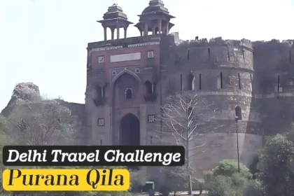 Day 15/100 in Delhi: Purana Qila - Delhi Old Fort Tours & Tickets